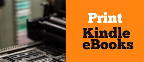 Can You Print a Kindle Book? A Detailed Exploration