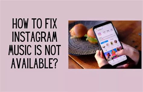 Why is Instagram Music Not Working: A Detailed Analysis